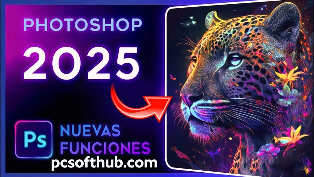 Adobe Photoshop 2025 Features and Free Download